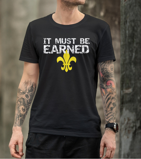 It Must Be Earned Scout Fleur-de-Lis T-Shirt
