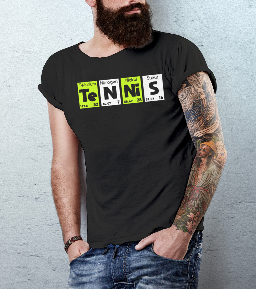 TeN Ni S Tellurium Nitrogen Nickel Sulfur Periodic Table Elements Tennis Sport T-Shirt