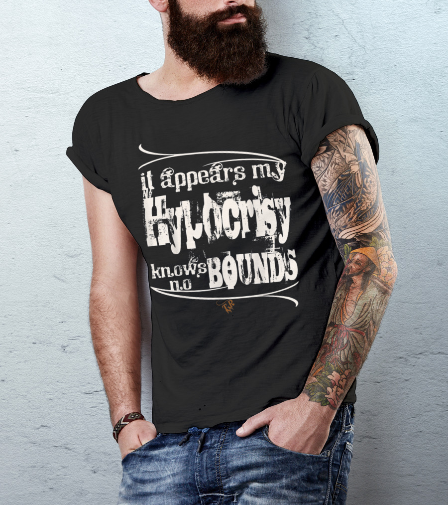 Tombstone Doc Holiday It Appears My Hypocrisy Knows No Bounds T-Shirt
