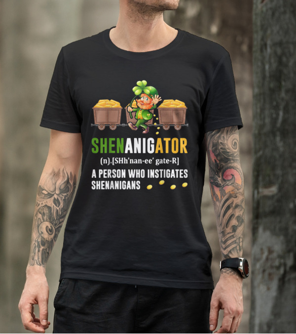 Shenanigator Leprechaun Gold Coins St. Patrick's Day Definition Fun T-Shirt