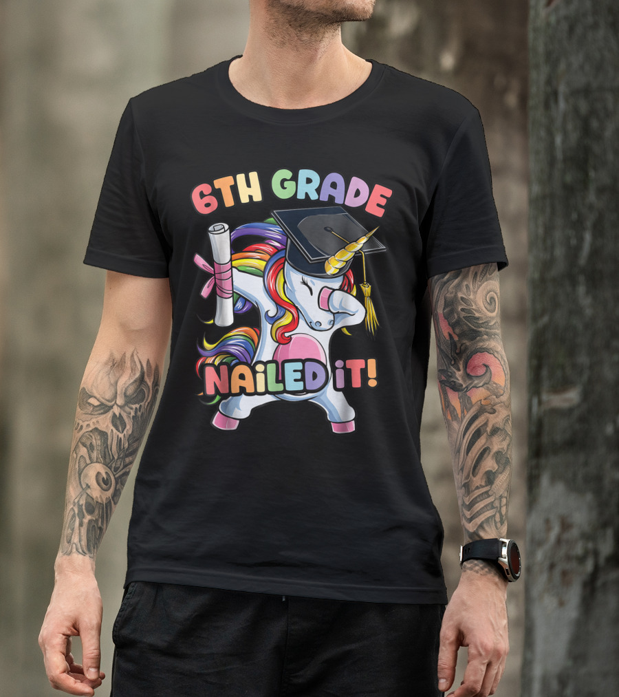 6th Grade Nailed It Dabbing Unicorn Graduation Girls T-Shirt