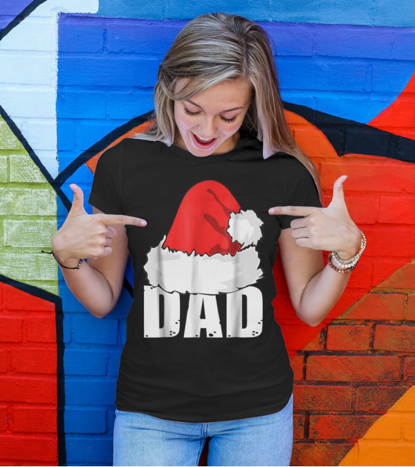 Dad Christmas Santa Hat Family T-Shirt