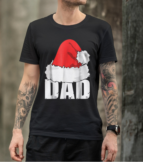 Dad Christmas Santa Hat Family T-Shirt