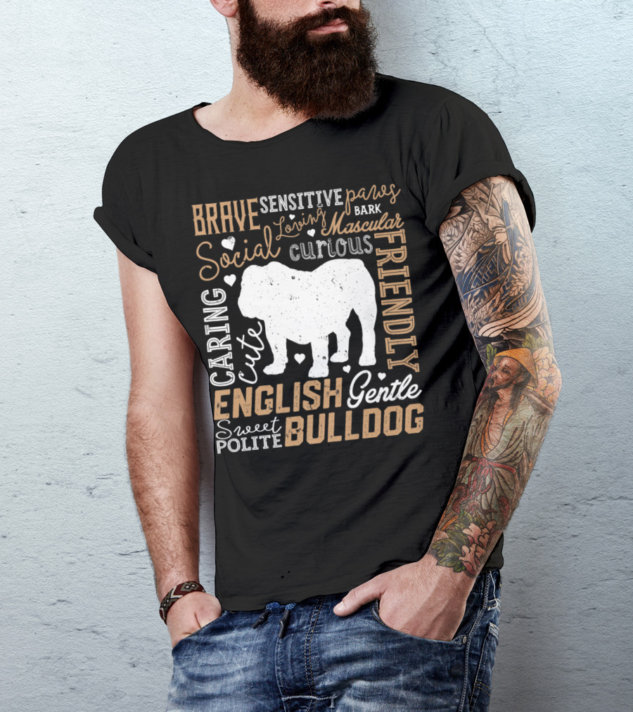 Brave Caring Cute English Bulldog Friendly Social Typography T-Shirt