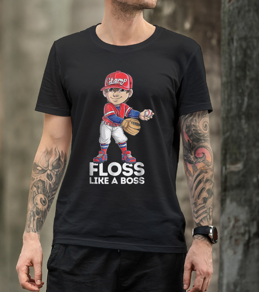 Floss Like A Boss Champ Baseball Player T-Shirt