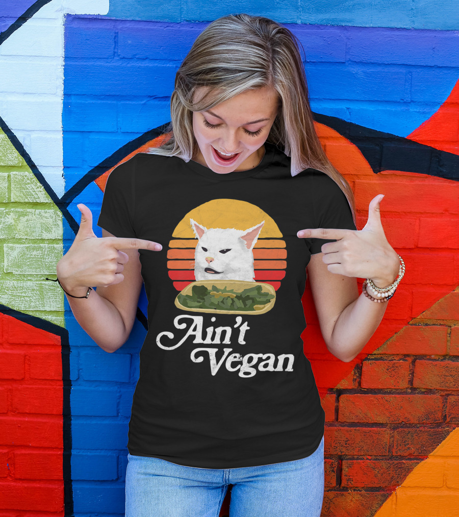 Ain't Vegan Arguing White Cat Retro Sunset T-Shirt