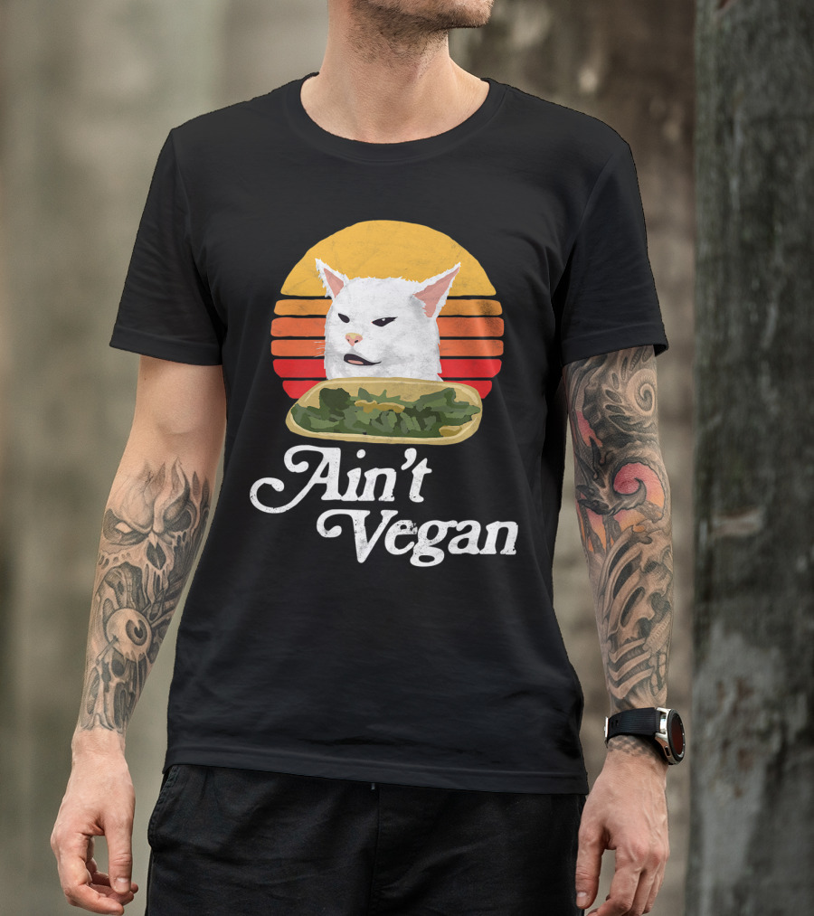 Ain't Vegan Arguing White Cat Retro Sunset T-Shirt