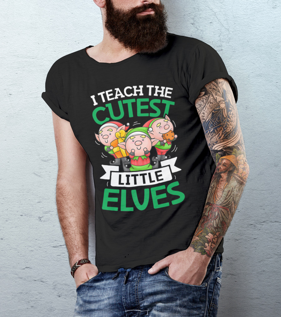 I Teach The Cutest Little Elves With Adorable Christmas Elves Holding Gifts T-Shirt