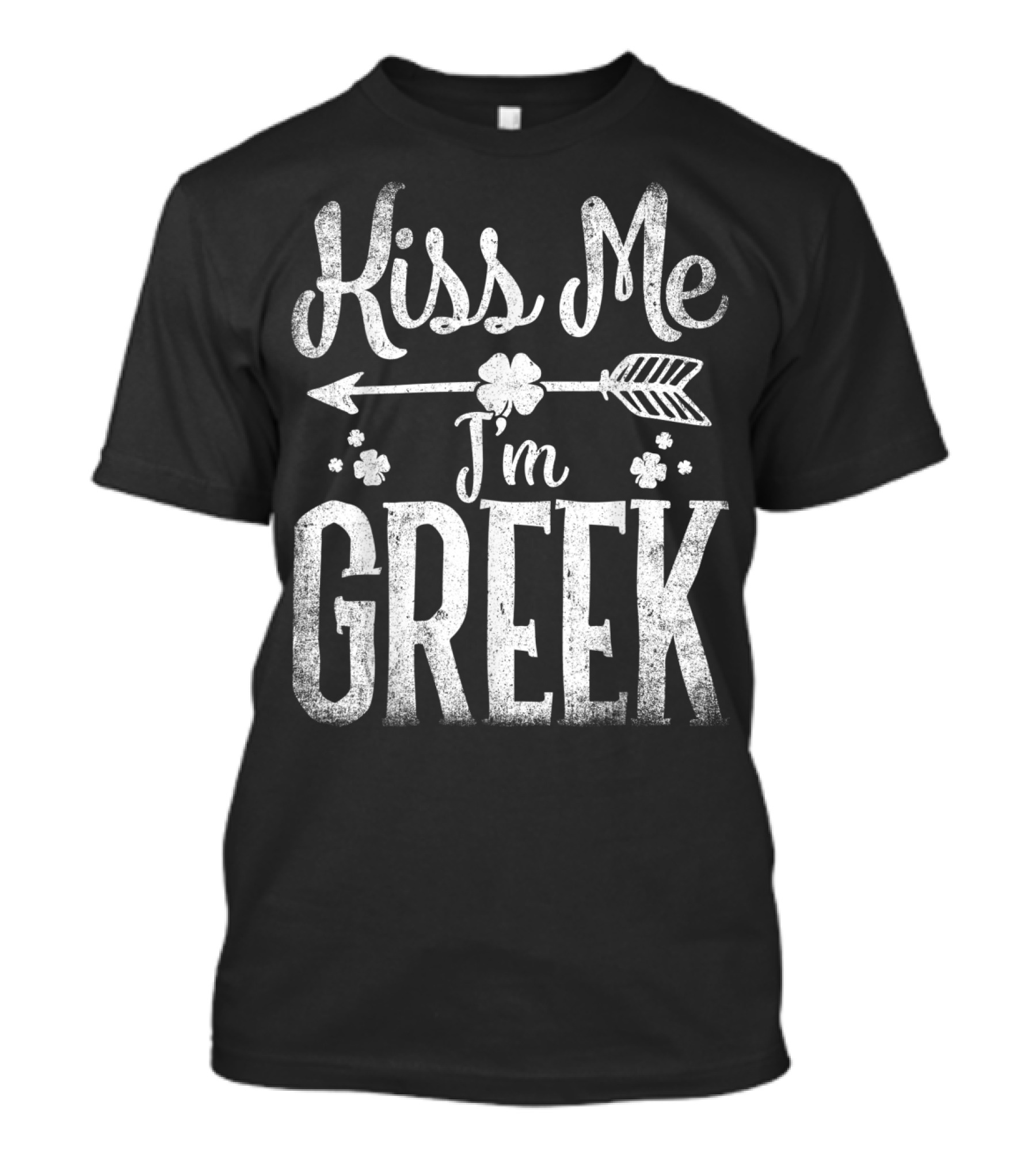 Kiss Me I'm Greek St Patricks Day Shamrock Arrow Text T-Shirt
