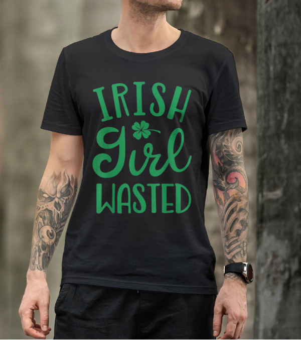 Irish Girl Wasted Shamrock T-Shirt