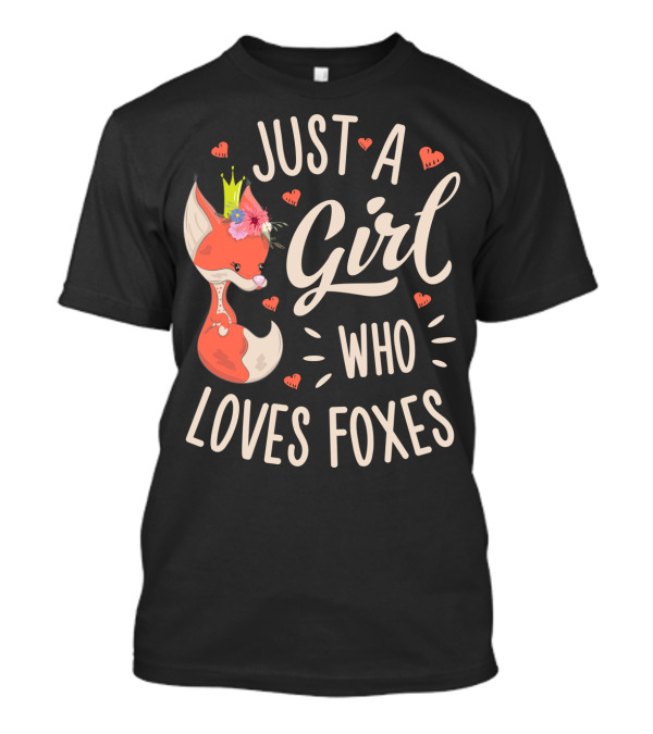Just A Girl Who Loves Foxes Cute Fox Princess Hearts T-Shirt