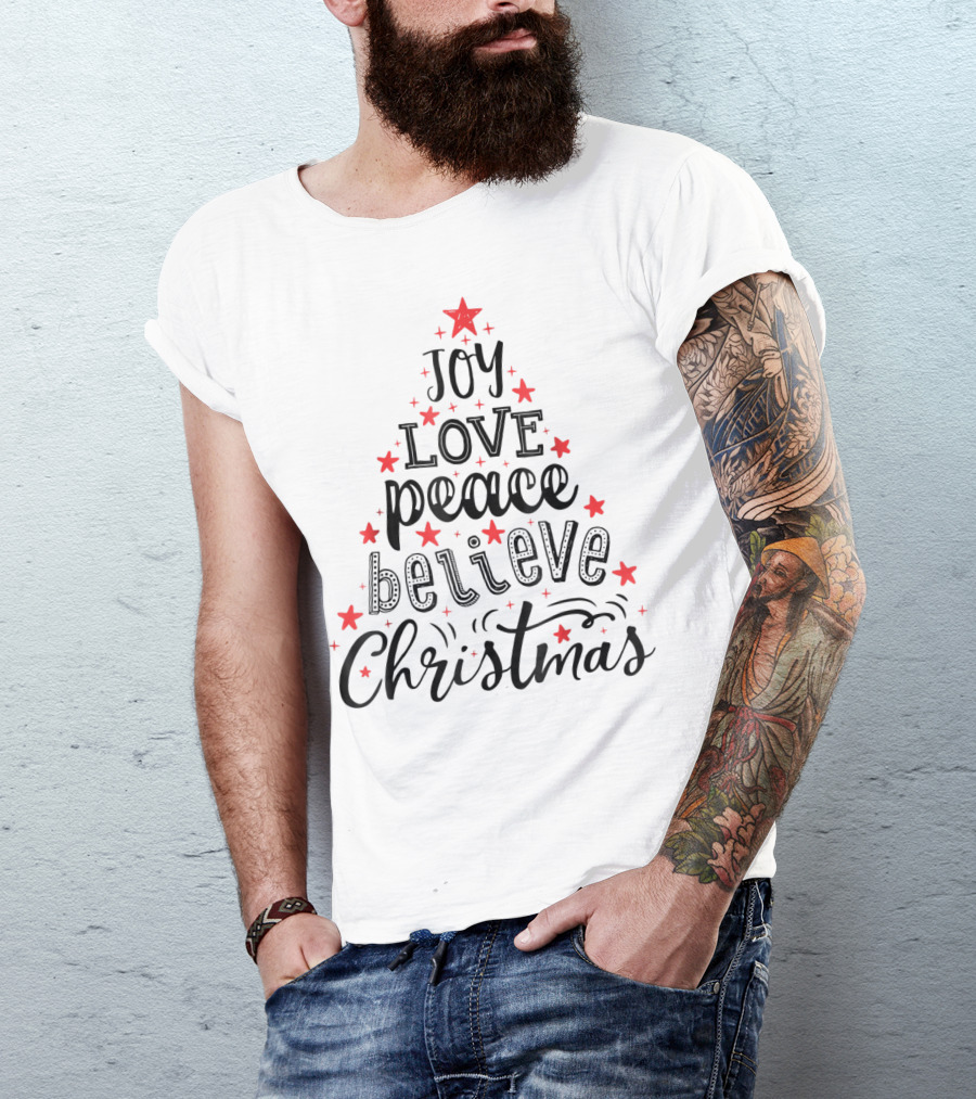 Joy Love Peace Believe Christmas Tree With Stars T-Shirt