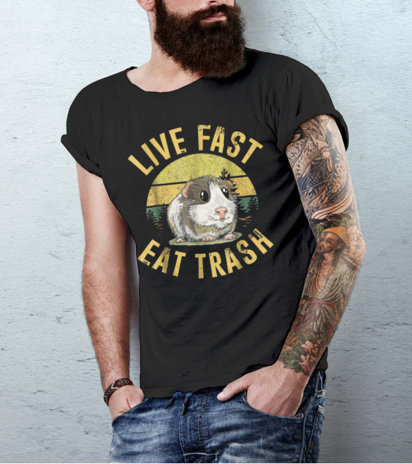 Live Fast Eat Trash Funny Guinea Pig T-Shirt