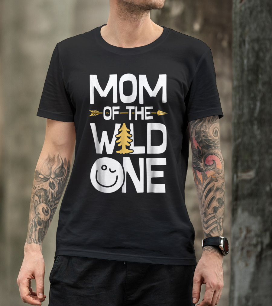Mom Of The Wild One Arrow Tree Smiley Mother's Day Fun T-Shirt