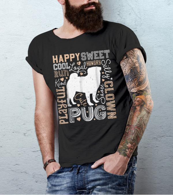 Happy Sweet Cool Loyal Hungry Silly Kind Playful Cute Pug Clown T-Shirt