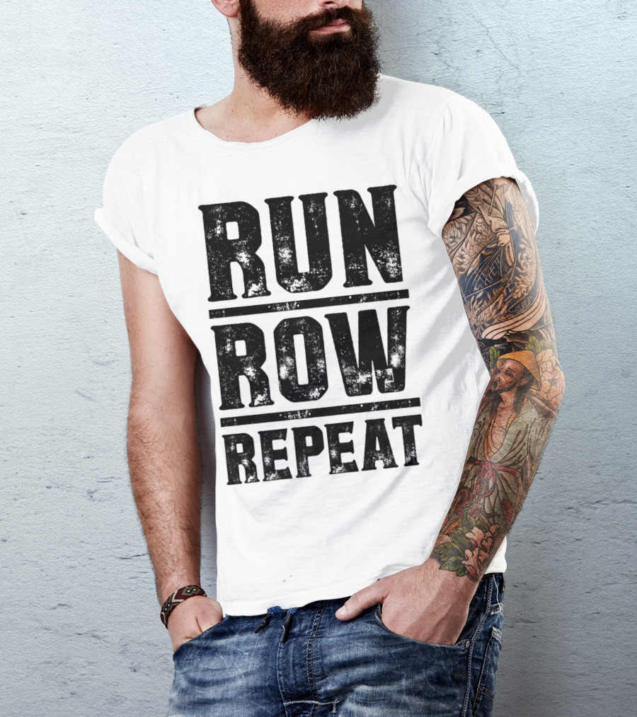 Run Row Repeat Fitness Gym Workout Routine Enthusiast RC T-Shirt
