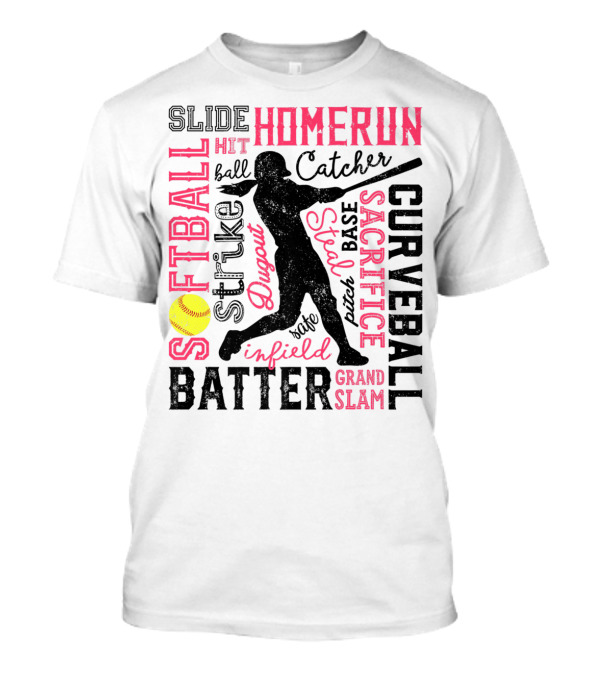 Softball Batter Homerun Catcher Strike Curveball Grand Slam Infield T-Shirt