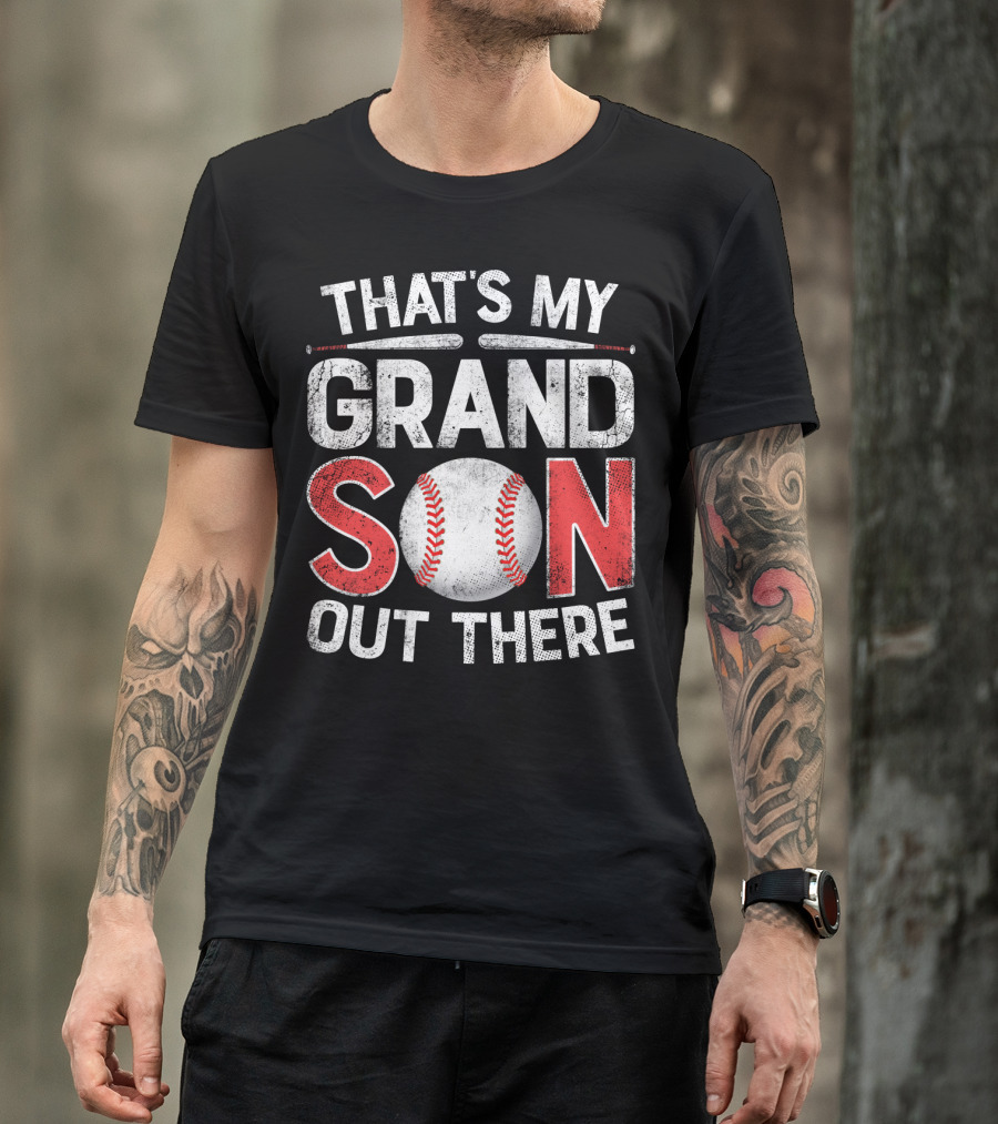 That's My Grandson Baseball Out There With Bat And Ball T-Shirt