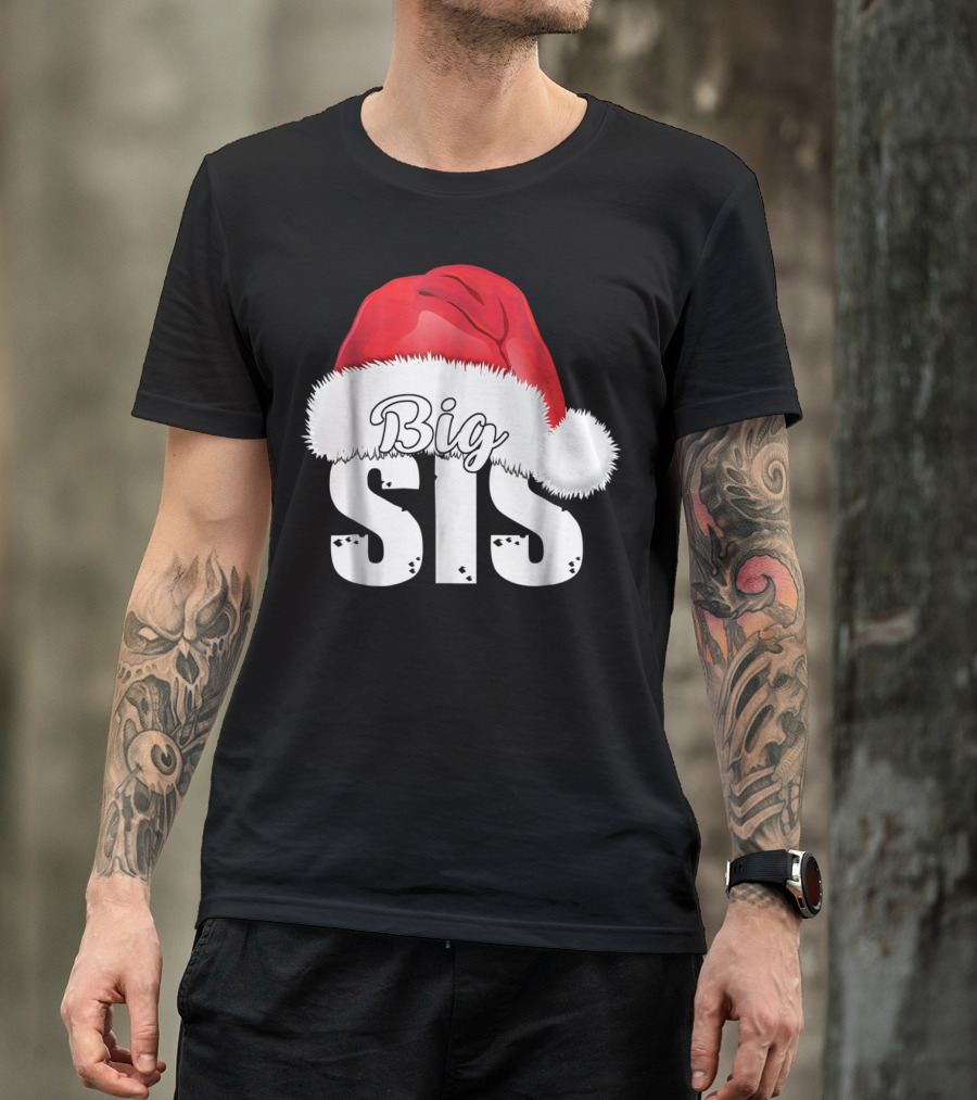 Big Sis Santa Hat Christmas Family Matching D0 T-Shirt