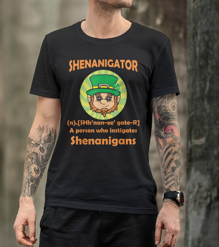Shenanigator Definition St Patrick's Day Leprechaun Instigates Shenanigans T-Shirt