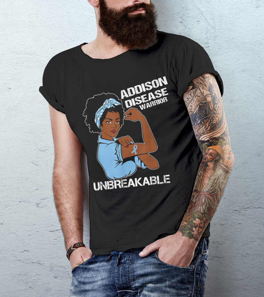 Addison Disease Warrior Unbreakable Strong Woman T-Shirt