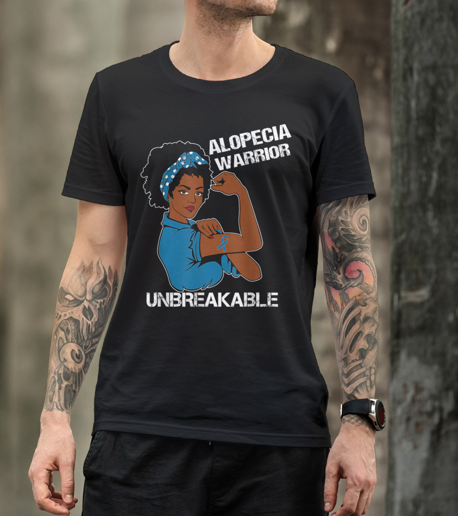 ALOPECIA WARRIOR UNBREAKABLE STRONG WOMAN WITH AWARENESS T-Shirt