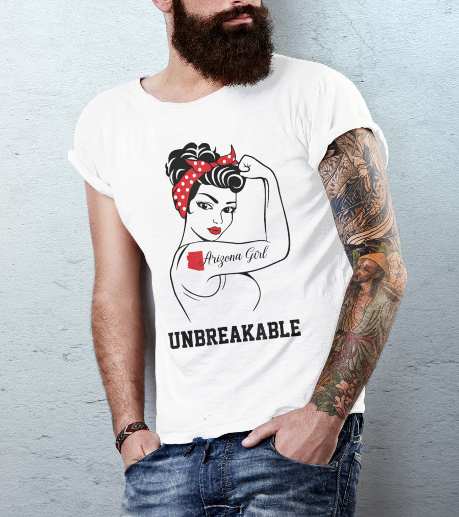 Arizona Girl Unbreakable Rosie The Riveter T-Shirt