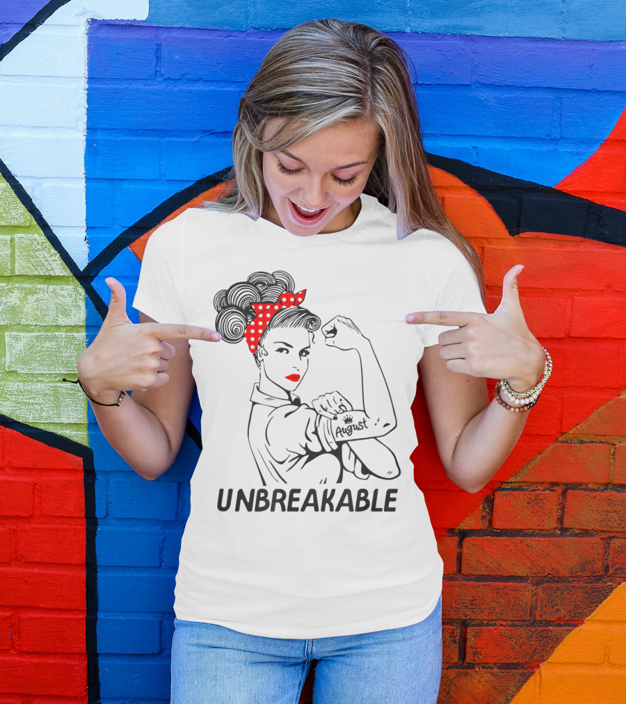 August Strong Girl Unbreakable Rosie The Riveter Style Retro T-Shirt