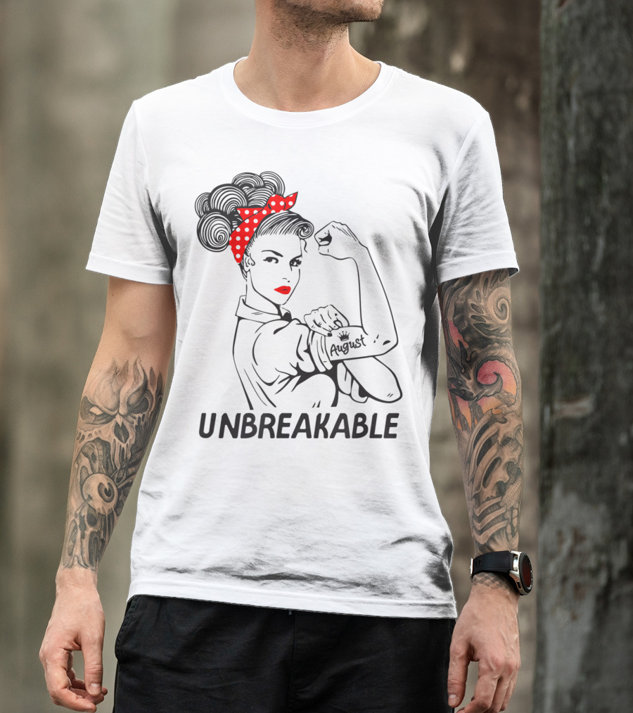 August Strong Girl Unbreakable Rosie The Riveter Style Retro T-Shirt