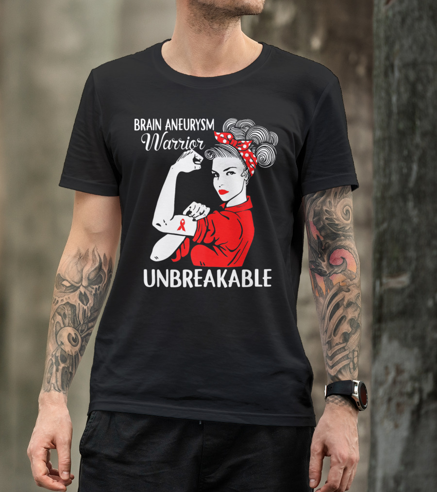 Brain Aneurysm Warrior Unbreakable Rosie The Riveter T-Shirt