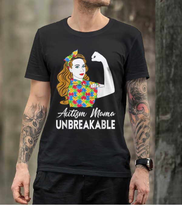 Autism Mama Unbreakable Puzzle Piece Icon Rosie The Riveter T-Shirt