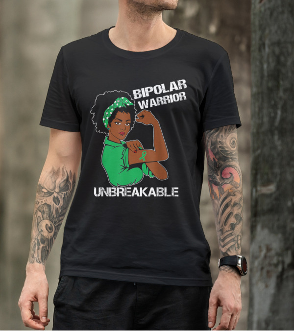 Bipolar Warrior Unbreakable Strength With Green T-Shirt