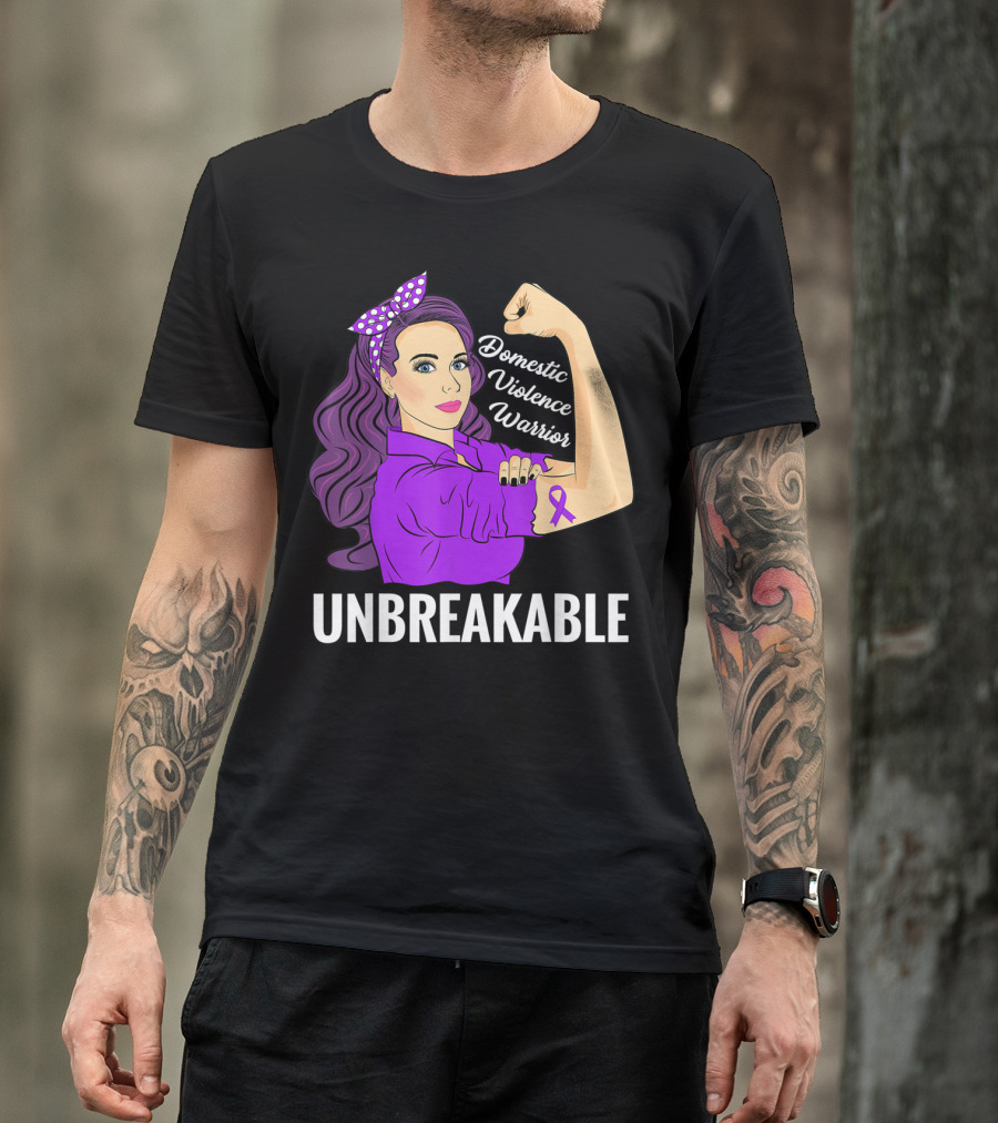 Domestic Violence Warrior Unbreakable T-Shirt
