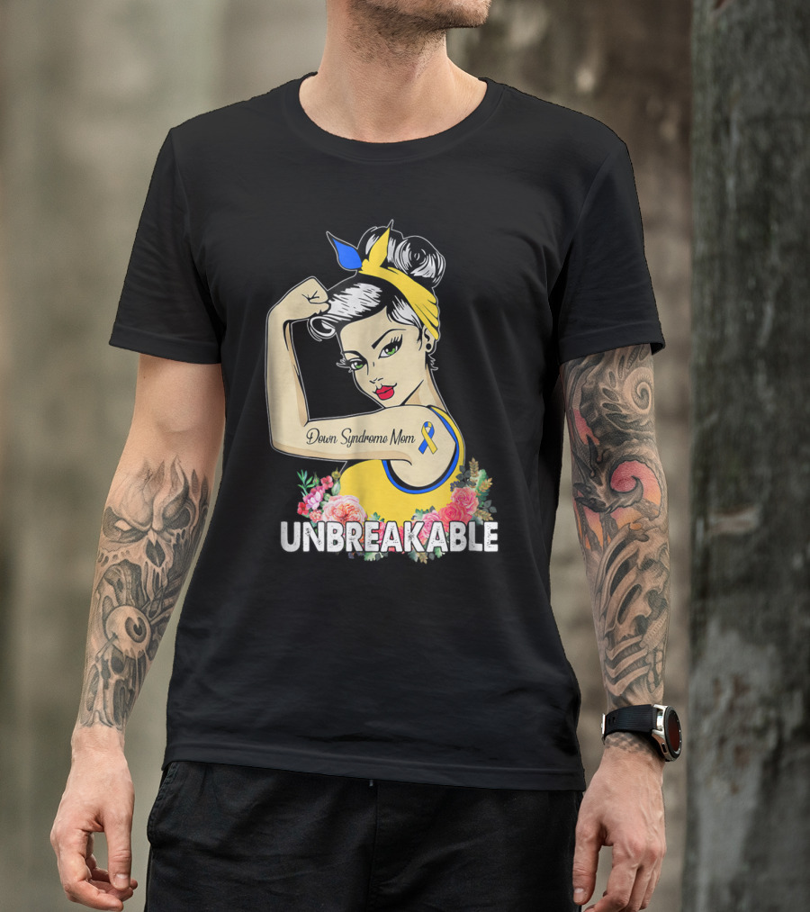 Unbreakable Down Syndrome Mom Ribbon Empowerment T-Shirt