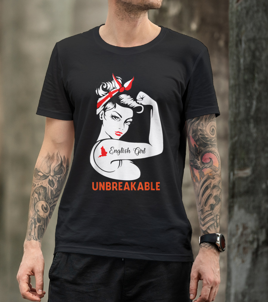 English Girl Unbreakable Rosie The Riveter T-Shirt
