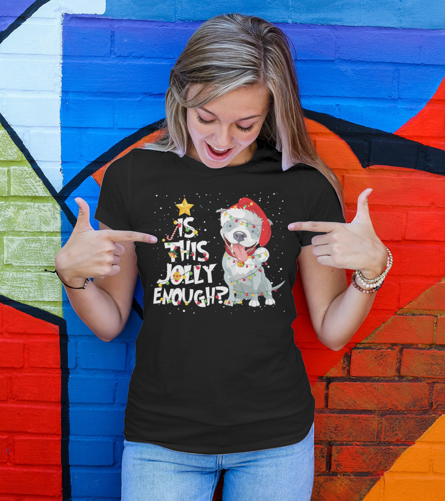Is This Jolly Enough Funny Pitbull Dog Lovers Christmas Santa Hat Lights T-Shirt