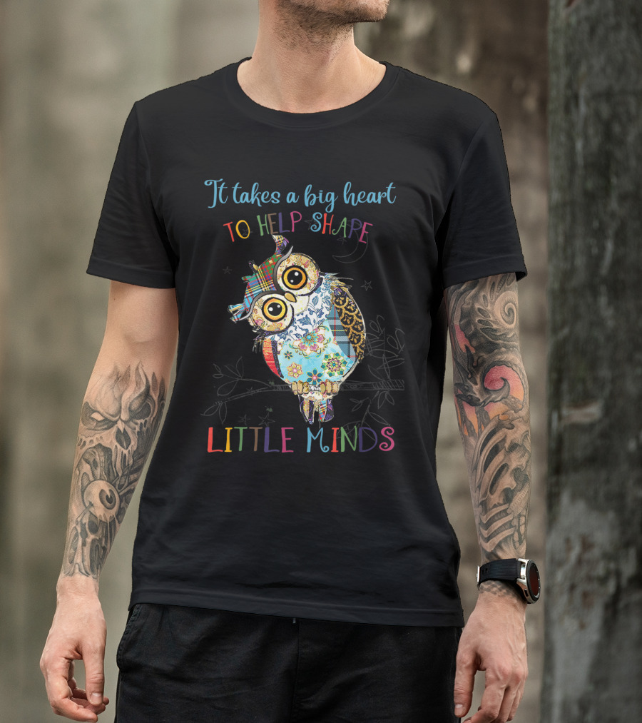 It Takes A Big Heart To Help Shape Little Minds Owl Patchwork T-Shirt