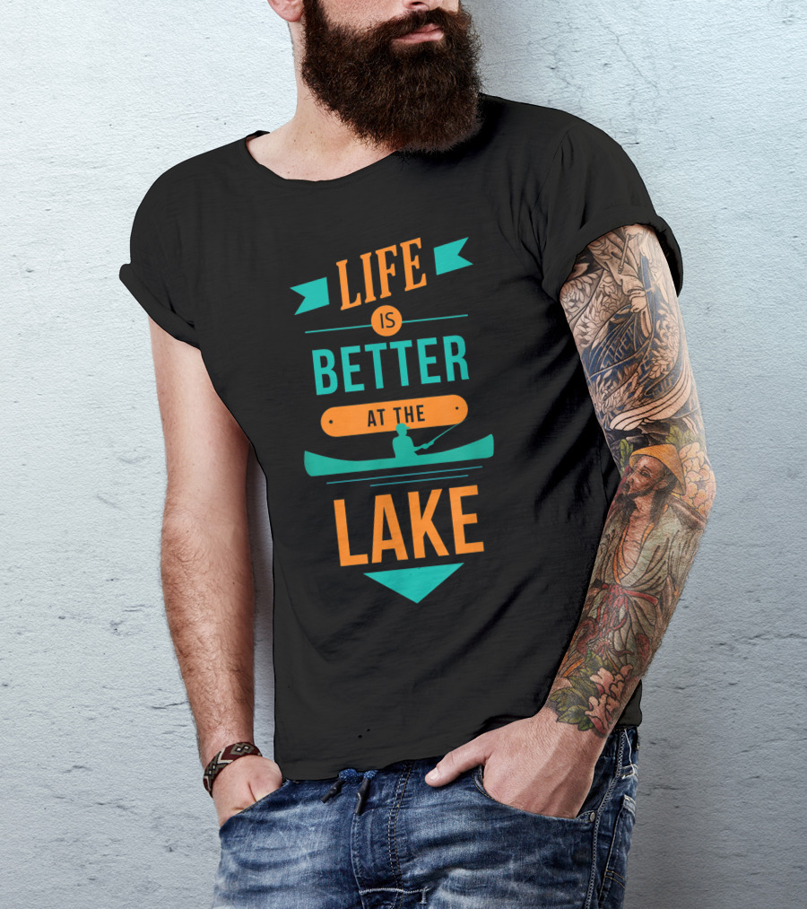 Life Is Better At The Lake Lake Fishing Canoe T-Shirt