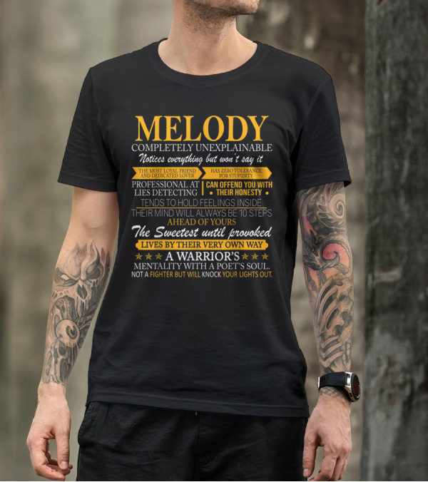 Melody Completely Unexplainable Warrior's Mentality Poet's Soul Loyalty Honesty Lies Detecting T-Shirt