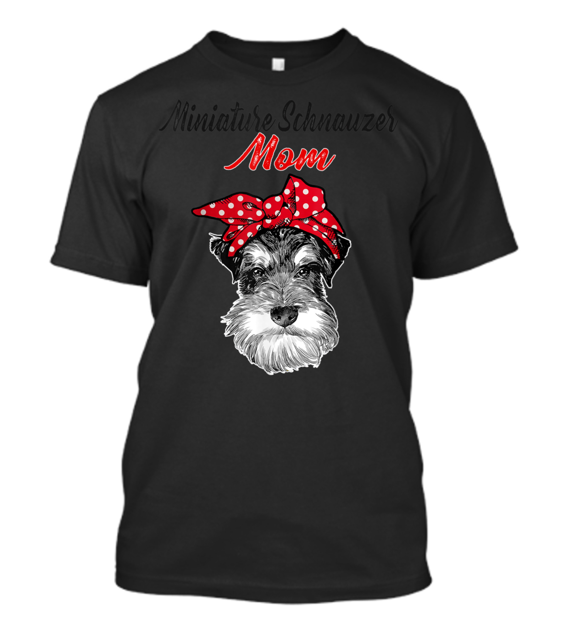 Miniature Schnauzer Mom Red Polka Dot Bow T-Shirt