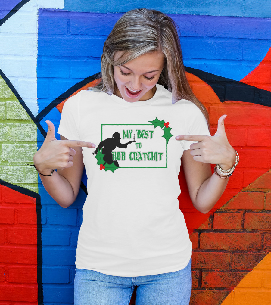 My Best To Bob Cratchit Silhouette With Holly T-Shirt