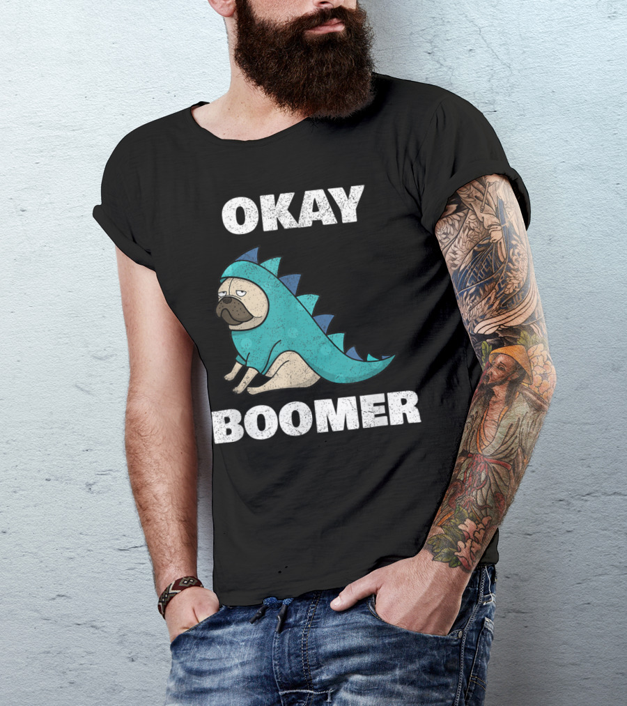 Okay Boomer Funny Dinosaur Pug T-Shirt