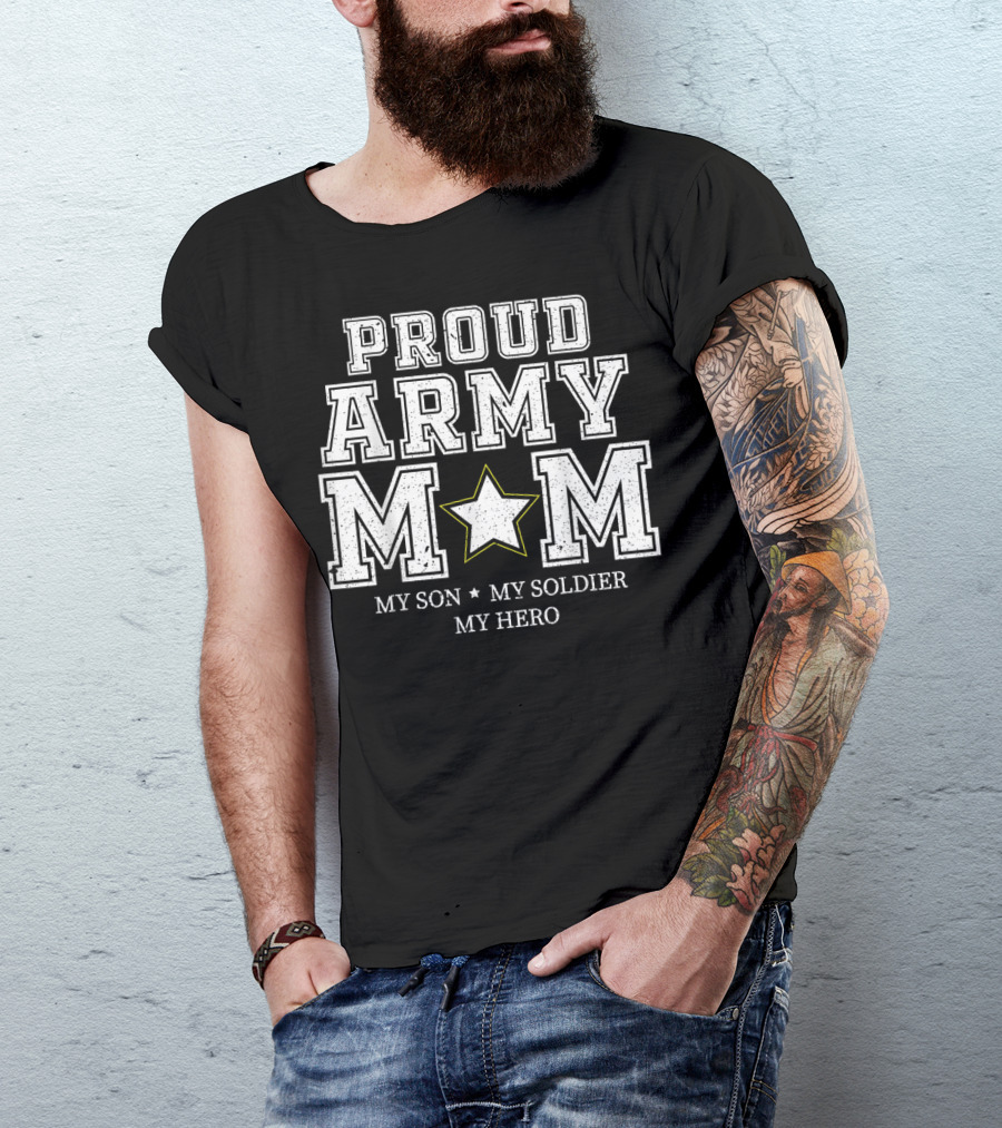 Proud Army Mom My Son My Soldier My Hero Star T-Shirt