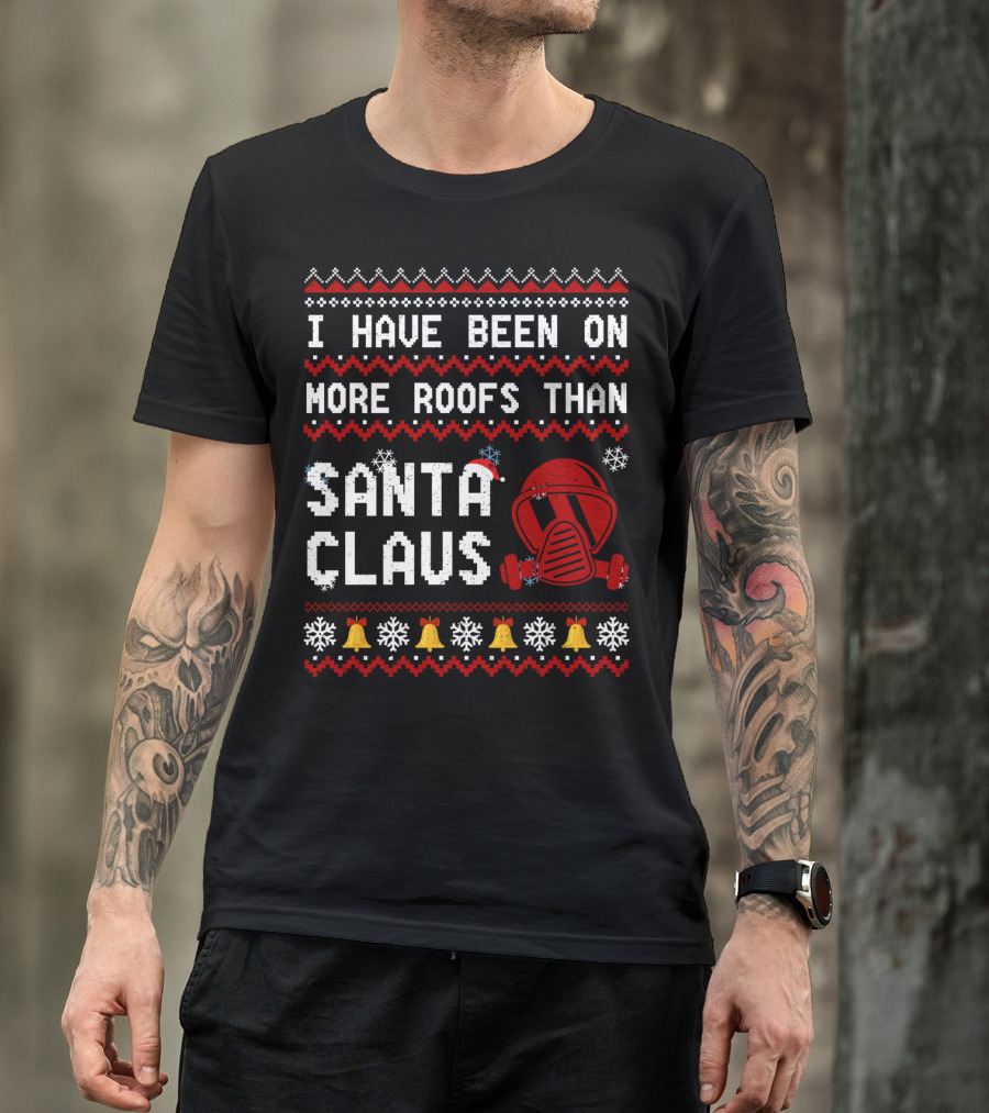 I Have Been On More Roofs Than Santa Claus Firefighter Helmet Holiday Bells Snowflakes T-Shirt