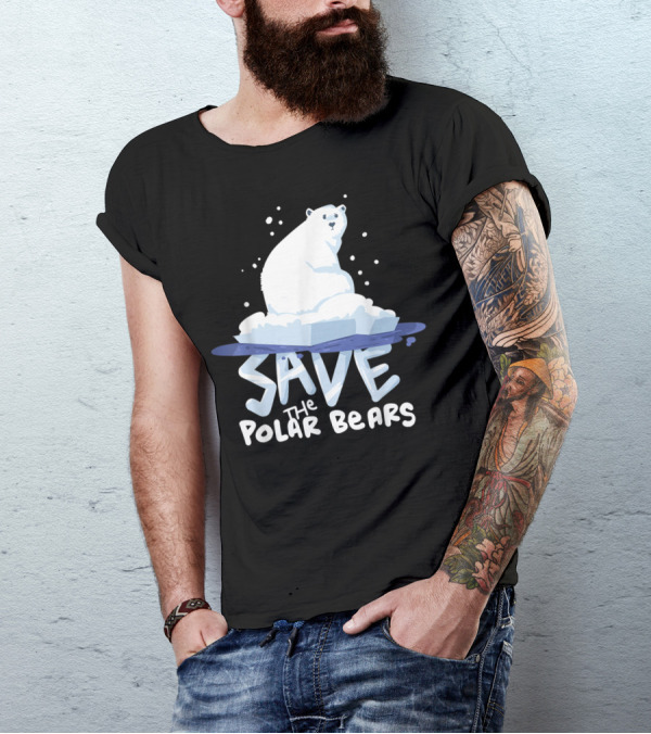 Save The Polar Bears Save Animals Climate Awareness T-Shirt