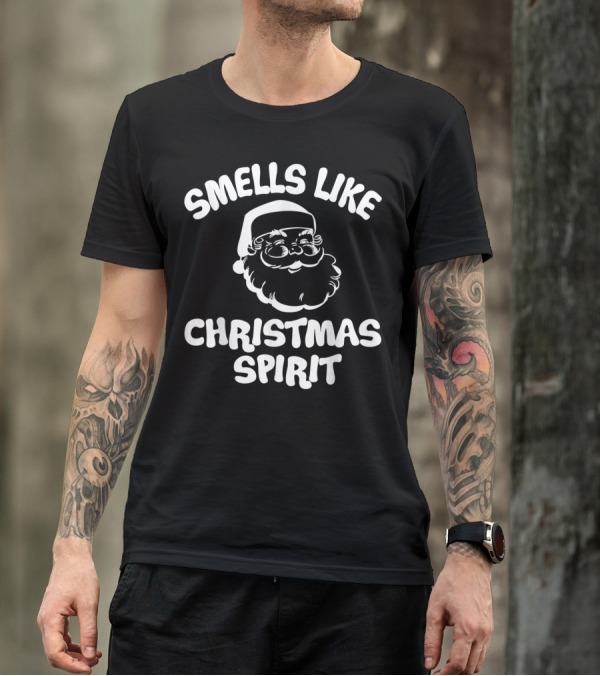 Smells Like Christmas Spirit Santa Claus Festive Holiday Mood T-Shirt