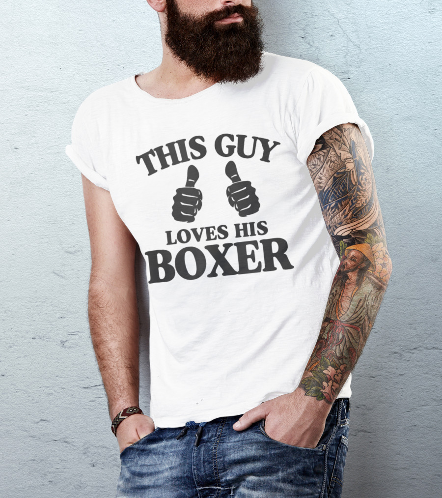 This Guy Loves His Boxer Thumbs Up Funny Best Dog T-Shirt