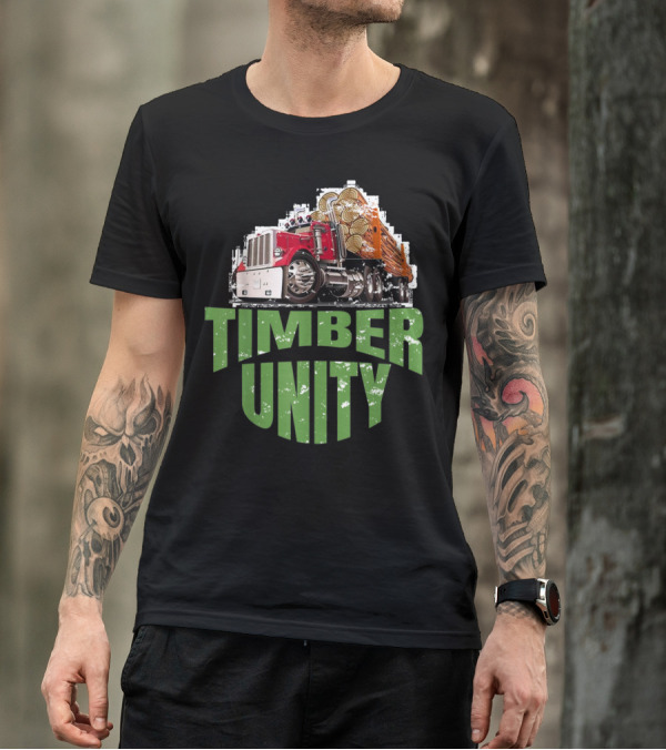 Timber Unity Logging Truck Protest Movement T-Shirt