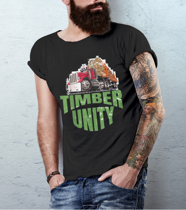 Timber Unity Logging Truck Protest Movement T-Shirt