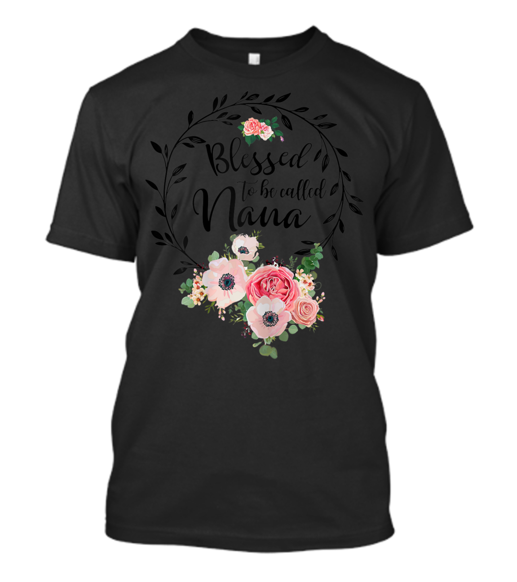Blessed To Be Called Nana Floral Grandma Mother's Day Roses T-Shirt